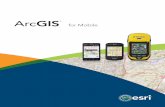 ArcGIS for Mobile - Esri€¦ ·  · 2015-01-20• Enhance line-of-business applications, ... SDK for Android Customize ArcGIS Application via SDK Y Y Y Y Y ... ArcGIS for Mobile