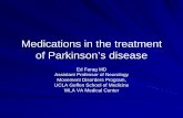 Treatment of Parkinson’s Disease in the Geriatric Population · Medications in the treatment of Parkinson’s disease Ed Farag MD Assistant Professor of Neurology. Movement Disorders