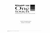DVD Duplicator User’s Guide - Kingdom Duplicator User’s Guide DVD Duplicator Series ©2005 Kingdom, Inc. All rights reserved Ver: 1.0 Page - 1 of 34 ...