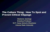 The Culture Thing: How To Spot and Prevent Ethical Slippage · Cendant. Chase: Chesapeake Energy. Chipotle: Chiquita. ... Peanut Corp. Penn State. Pfizer: ... Audit committee reporting
