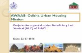 AWAAS- Odisha Urban Housing Missionmohua.gov.in/upload/uploadfiles/files/3csmc010Odisha.pdf · CDP Land Implementation Policy (CLIP), 2015 4. ... 14 Ganjam Berhampur 64,646 10,719