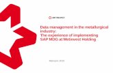 Data management in the metallurgical industry: The ... management in the metallurgical industry: The experience of implementing SAP MDG at Metinvest Holding Mariupol, 2015
