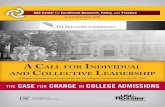 CASE A LL CHANG E COLLEGE ADMISSIONS C Center for Enrollment Research, Policy, and Practice in partnership with THE CASE FOR CHANG E IN COLLEGE ADMISSIONS January 26 TO January 28,