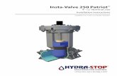 Insta-Valve 250 PatriotTM - hydra-stop.com · 2.4.0 Setting up the Hydra-Tapper for valve insertion 7 2.5.0 ... Insta-Valve 250 PatriotTM ... CHECK LAWS AND REGULATIONS