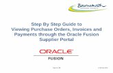 Viewing Purchase Orders Invoices and Payments … · Page 1 of 18 v5.00 May 2016 Step By Step Guide to Viewing Purchase Orders, Invoices and Payments through the Oracle Fusion Supplier