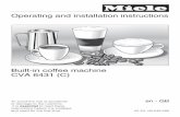 Operating and installation instructions - Miele · Operating and installation instructions Built-in coffee machine CVA 6431 (C) To avoid the risk of accidents or damage to the machine,