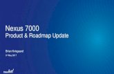 Nexus 7000 Product & Roadmap Update - cisco.com · Product & Roadmap Update Brian Kvisgaard 3rd May 2017 © 2017 Cisco and/or its affiliates. All rights reserved. Cisco Public 2 Nexus