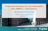 A Remote Interface for Live Interaction with OMNeT++ ... · A Remote Interface for Live Interaction with OMNeT++ Simulations Maximilian Köstler and Florian Kauer OMNeT++ Community