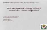 Debt Management Strategy and Legal Framework: … · Debt Management Strategy and Legal Framework: Tanzania Experience ... Institutional and Legal Framework for Debt ... Export Credit