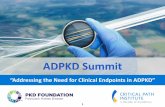 ADPKD Summit - Critical Path Institute Summit Agenda • Text “Addressing the Need for Clinical Endpoints in ADPKD”