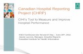 Canadian Hospital Reporting Project (CHRP) - ccort > Homeccort.ca/Portals/0/PowerPoints/ICES CV Research Day - CIHI CHRP... · Canadian Hospital Reporting Project (CHRP) ... > Plan
