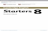 Cambridge University Press More information Starters 8 · © in this web service Cambridge University Press ... Listening 5 Reading and Writing 11 Test 2 Listening 19 Reading and