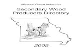 Secondary Wood Producers Directory - moforest.org Wood Producers Directory 2009. i ... BUTLER, MO 64730-2420 PHILIP ... SENTINEL LUMBER AND HARDWARE 1 INDUSTRIAL DR