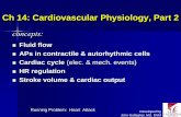 Ch 14: Cardiovascular Physiology - Las Positas Collegelpc1.clpccd.cc.ca.us/lpc/jgallagher/Physio/Chapter 14 Heart, Part 2... · Ch 14: Cardiovascular Physiology, Part 2 Fluid flow