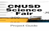 CNUSD Science Fair - cnusd.k12.ca.us · science fair project involves conducting an experiment to answer a question or solve a problem. 1) ... Appendix – Forms 33 Student ...