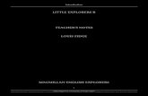LITTLE EXPLORERS B TEACHER’S NOTES LOUIS FIDGE€¦ · LITTLE EXPLORERS B TEACHER’S NOTES LOUIS FIDGE MACMILLAN ENGLISH EXPLORERS Little Explorers B: Introduction, Teacher’s