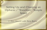 Setting Up and Charging an Ophanic / “Enochian” … Up and Charging an Ophanic / “Enochian” Temple ... Lesser Banishing Pentagram of Earth –4 Pents + 5 ... Supreme Banishing