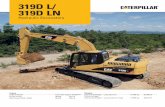 Specalog for 319D L/319D LN Hydraulic Excavators - … · 319D L/ 319D LN Hydraulic Excavators ... efficient use of power. Hydraulic snubbers at the rod end of the boom cylinders