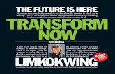 TRANSFORM NOW - Limkokwing University of Creative …media.limkokwing.net/pdf/publications/the_future_is_here_transform...Percetakan Printpack Sdn. Bhd. ... Our thanks to The New Straits