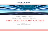 ALTAI A8N SERIES SUPER WIFI BASE STATION INSTALLATION GUIDE · - Reorient or relocate the receiving antenna. ... 14dBi antennas and RF cabling optimized for long ... A8n Series Super