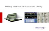 Memory Interface Verification and Debug - Tektronixdownload.tek.com/document/2014geo-wuhan-1.pdf · DDR3 JESD79- 3F DDR3L JESD79-3-1 DDR4 JESD79-4 LPDDR JESD209A LPDDR2 JESD209-2E