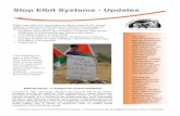 Stop Elbit Systems Updates · Stop Elbit Systems Updates Eight year after the campaigning efforts against the Israeli military corporation Elbit Systems started, the struggle to
