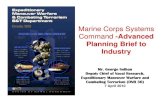 Marine Corps Systems Command -Advanced Planning Brief … · Marine Corps Systems Command -Advanced Planning Brief to Industry ... Operating Forces. Align: ... Posture the Marine