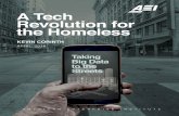A Tech Revolution for the Homeless - AEI Tech Revolution for the Homeless aking Big Data ... 501(c)(3) educational ... other incentives for uploading personal informa - tion could