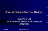 0830 Aircraft Wiring Service History ·  · 2004-02-19quantity indication system (FQIS) wiring ... • Arcing originated in Electrical Power Center ... 0830 Aircraft Wiring Service