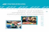 Infants and toddlers: Competent and confident communicators and explorers… … ·  · 2015-11-15JUNE 2015 Infants and toddlers: competent and confident communicators and explorers