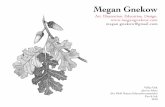 Megan Gnekow · megan.gnekow@gmail.com Valley Oak Quercus lobata (for Filoli Nature Education materials) Pen & Ink 2010 ©2013 Megan Gnekow  ... mixed media …