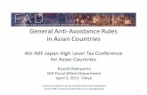 General Anti -Avoidance Rules in Asian Countries 1. What is a General Anti-Avoidance Rule (GAAR)? 2. Overview of GAARs in Asian countries 3. Points to be considered in designing GAARs