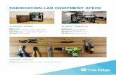 FABRICATION LAB EQUIPMENT SPECS - The Edge€¦ · LASER CUTTER – RAYJET 300 EDU Link: Website Working Area: 726 x 432 mm (keep in mind the size of our MDF too) Max. thickness of