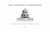 THE HIGHWAY HANDBOOK - Readsboro, Vermont · THE HIGHWAY HANDBOOK A Guide to Vermont’s Highway Laws 2001. The Vermont League of Cities and Towns (VLCT) was founded in 1967 as a
