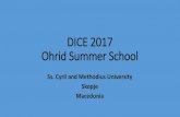 DICE 2017 Ohrid Summer School - Technische … 2017 Ohrid Summer School Ss. Cyril and Methodius University Skopje Macedonia Welcome to Tour de Skopje •Skopje is the capital of the