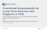 Functional Assessments for Long-Term Services … and CHIP Payment and Access Commission Functional Assessments for Long-Term Services and Supports (LTSS) Kristal Vardaman August 31,