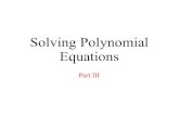 Solving Polynomial Equations - Williams College · Solving Polynomial Equations Part III. ... equation by means of continued fractions, ... and partial differential equations and