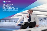 TELSTRA CYBER SECURITY REPORT 2014 Cyber Security Report 2014 *Note: Others include training, construction, wholesale, professional services, media, security, legal, distribution,