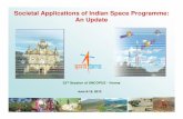 Societal Applications of Indian Space Programme: An … · Societal Applications of Indian Space Programme: An Update. 382 Hospitals 306 Dist/ Rural Hospitals 60 Specialty Hospitals