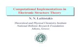 Computational Implementations in Electronic Structure … · Computational Implementations in Electronic Structure Theory N. N. Lathiotakis Theoretical and Physical Chemistry Institute