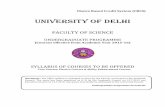 UNIVERSITY OF DELHI - Official Website · UNIVERSITY OF DELHI FACULTY OF SCIENCE UNDERGRADUATE PROGRAMME ... Classification (up to family), morphology, anatomy and reproduction of