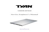 YR190-B7018 Service Engineer’s Manual - TYAN® Computer · Chapter1: Provides an ... ·Follow all warnings and cautions in this manual and on the unit case. ... Form Factor 1U Rackmount