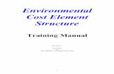 Environmental Cost Element Structure - US Department …€¦ ·  · 2012-04-30COA Code of Account COE Corps of Engineers ... ECAS Environmental Cost Analysis System ECES Environmental