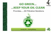 Provides…..Oil Filtration Solutions - 3.imimg.com3.imimg.com/data3/KS/TD/MY-682926/cl_filtekindia.pdf · Established Brand…..Proven Products About FILTEK INDIA PVT.LTD. Established