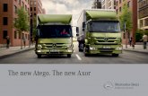 The new Atego. The new Axor - Voitures particulières ... Atego, newAxor | Equipment 9 The new chrome ring-trimmed instrument cluster is equipped with a graphics-capable display which