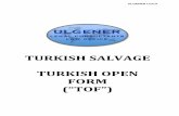 TURKISH SALVAGE TURKISH OPEN FORM (“TOF”) · According to Article ... now with the article numbers 1303, 1304, 1305 and ... the absence of or disproportionate amount fixed within