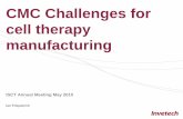 CMC Challenges for cell therapy manufacturing - …c.ymcdn.com/sites/ Challenges for cell therapy manufacturing ISCT Annual Meeting May 2010 Ian Fitzpatrick