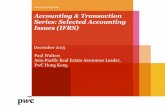 Accounting & Transaction … & Transaction Series: Selected Accounting Issues (IFRS) December 2015 Paul Walters Asia-Pacific Real Estate Assurance Leader, PwC Hong Kong PwC IFRS covered
