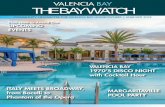 The Bay WaTch - glhomes.com Meets Broadway, from Bocelli to Phantom of the opera Plan Now to attend our UPCoMING eVeNts The Bay WaTch COMMUNITY NEWSLETTER FOR VALENCIA BAY HOMEOWNERS