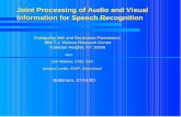 Information for Speech Recognition Joint Processing of ... Speech Recognition ... speech onset cues with audio-based speech energy Audio-Visual Speech synthesis ... speech recognition.